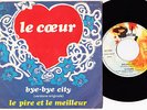 LE COEUR Bye-Bye City 1969 ORIG MONSTER 60s FRENCH mod Psych beat bespoké ??