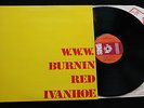 BURNIN RED IVANHOE W.W.W. WWW RARE Sonet 1971 1st Press LP Nr MINT Psych Prog