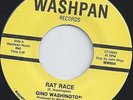 GINO WASHINGTON - RAT RACE - OH NOT ME - RARE WASHPAN