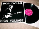 Bob Dylan - High Voltage LP Vinyl Record (Near Mint)