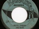 Northern Soul 45 TONY HESTOR Watch Yourself/Just Can't Leave You KARATE hear