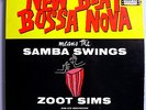 ZOOT SIMS w/AL COHN+KENNY BURRELL NEW BEAT BOSSA NOVA RARE ORIG '62 MONO LP NM