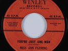 R&B Soul 45 MISS ANN FLEMING You're Just One Man WINLEY HEAR