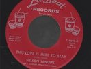 NELSON SANDERS this love is here to stay RARE NORTHERN SOUL 45 on LA BEAT