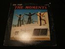 THE MOMENTS  The Moments On Top  ORIGINAL  STANG  Soul Funk Vocals  VG++