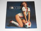 Soccer - LP - 1979 Disco - Tony Valor - SUPER SEXY FOOTBALL COVER - CBS 84162