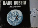 Babs Robert LP Love Planet Spiritual free jazz Marc Moulin original Belgium