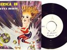 ORIETTA BERTI-AMERICA IN/ TRIPPY-RARE 45 g. PROVINO 1982