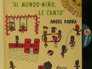 Angel Parra Al Mundo-Nino Le Canto Latin Folk Chile-Arena