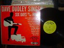 RARE-DAVE DUDLEY's 1st album on Golden Ring label-Six Days On The Road-1963