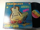 TRIO SELECT - plein caille - MARC RECORDS - HAITI