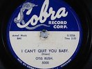 Blues 78 OTIS RUSH I Can't Quit You Baby / Sit Down Baby on Cobra