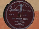 Lowell Fulson Swing 201 VG/E Blues 78 Western Union Blues b/w Lazy Woman Blues