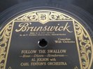 AL JOLSON CARL FENTON ORCH 78rpm Follow The Swallow ...Sally BRUNSWICK 2671 Mint