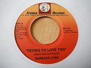 BARBARA LYNN - TRYING TO LOVE TWO - ICHIBAN RECORDS