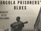 ROBERT PETE WILLIAMS Angola Prisoners' blues Guitar Welch  LFS A-3 PLAYS WELL