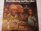 Fred Wesley & The J.B.'s  NM In Shrink Damn Right I Am Somebody LP Vinyl PE 6602