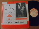 ***Larry Marshall***I Admire You ***Marshall***LP