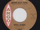 ETTA JAMES Seven Day Fool on Argo 45 popcorn r&b HEAR