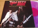 THIN LIZZY   DRINK WILL FLOW & BLOOD WILL SPILL ** 100 ONLY PURPLE VINYL DBL LP