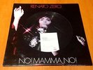 RENATO ZERO NO  MAMMA NO   RARO RECORDS LP PICTURE DISC NUOVO  NO CD
