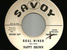 POPCORN NORTHERN SOUL-- NAPPY BROWN-- COAL MINER  --HEAR BOTH--1960 PROMO SAVOY