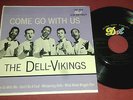 The Del Vikings - Come go with me - Rare US EP - Doo Wop
