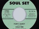 Funk 45 COLD FIRE Party Hardy SOUL SET HEAR VG++