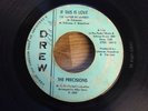 THE PRECISIONS northern soul 45 If This Is Love/You'll Soon Be Gone   Drew