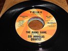 Sir Douglas Quintet 60s ROCK GARAGE DJ 45 The Rains Came / Bacon Fat