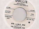 THE UNCALLED FOR : Do Like me (Dollie 509)Orig Promo Garage Psych Mod 45 HEAR