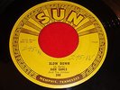 Jack Earls 45rpm Slow Down/A Fool For Lovin You Sun 240 Record VG