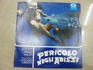 PERICOLO NEGLI ABISSI LP VINILE 33 GIRI 12