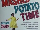 DEE DEE SHARP - IT'S MASHED POTATO TIME  VINYL LP NEUF