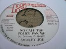 Smokey Joe No Call The Police Pan Me Rare Killer Digi 7