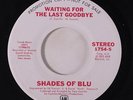 rare Soul 45 SHADES OF BLU waiting for the last goodbye A&M Hear