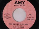 rare Soul 45 RAMONA KING what have i got to cry about AMY Hear