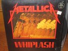 METALLICA Whiplash  LP