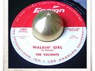 The Valiants Walkin Girl R&B ROCKER DOO WOP SOUL HEAR 45