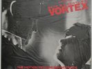 BETH B & SCOTT B'S Vortex Soundtrack LP Neutral 1982 Lydia Lunch John Lurie