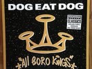 Dog Eat Dog - All born Kings LP Deluxe Edition 180g Vinyl NEU