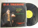 D.J. TREBOR - getting ready b/w gone clear - SMOKER RECORDS - NM private