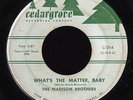 Soul R&B 45   Madison Brothers   What's The Matter Baby   Cedar Grove   mp3