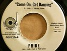 * PRIDE Come On Get Dancing RARE LATIN B-BOY FUNK MODERN SOUL DISCO 45 Hear