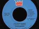 Modern Soul Boogie 45   Trademark   It's Your Chance   King   rare mp3 NM