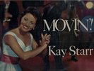 (KAY STARR -Movin’)-only white woman who could sing the blues-C4-LP