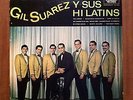 Rare LATIN GIL SUAREZ Y Sus Hi Latins BOOGALOO GUAGUANCO  LISTEN