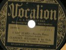 Clarence Williams & his Orch, I Saw Stars, Rhapsody in Love Vocalion 2799 78 rpm
