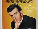 BOB SOPRANO Good Bye Baby   Rare Private Press Northern Soul Vinyl LP   Goodbye