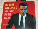 ROBBIE WILLIAMS - SWINGS BOTH WAYS - RARE 2 LP NUMBERED VINYL + DOWNLOAD CARD